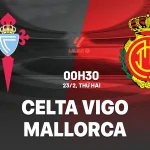Celta Vigo vs Mallorca: Trận cầu sinh tử, ai sẽ thoát khỏi vũng lầy? 1