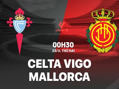 Celta Vigo vs Mallorca: Trận cầu sinh tử, ai sẽ thoát khỏi vũng lầy?