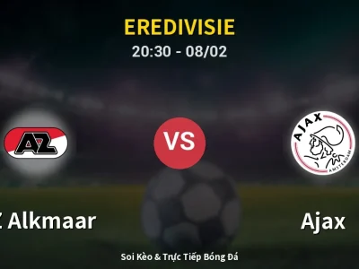 🔴 Trực Tiếp: AZ Alkmaar 0-0 Ajax – Link Xem Eredivisie (Full HD)