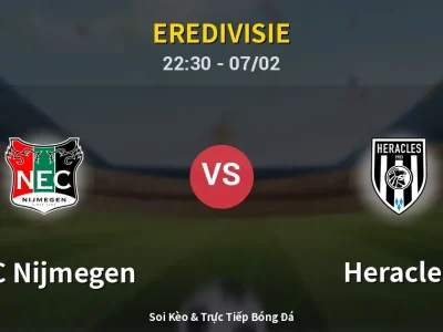 Soi Kèo NEC Nijmegen vs Heracles – 22:30 07/02 | Nhận Định, Dự Đoán Tỷ Số