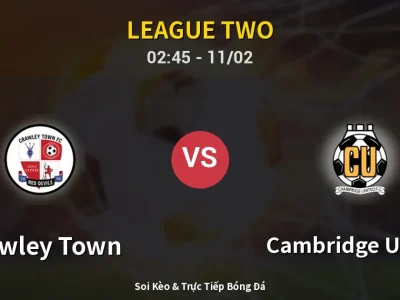 Kết Quả: Crawley Town 0-3 Cambridge United – Highlight & Bàn Thắng | League Two