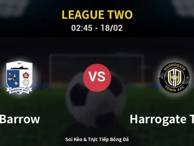 Kết Quả: Barrow 0-1 Harrogate Town – Highlight & Bàn Thắng | League Two