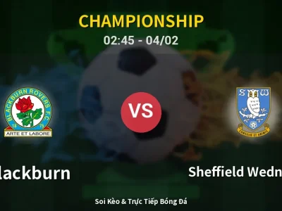 Kết Quả: Blackburn 1-0 Sheffield Wednesday – Highlight & Bàn Thắng | Championship