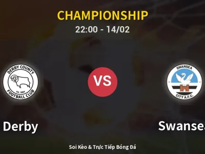 Soi Kèo Derby vs Swansea – 22:00 14/02 | Nhận Định, Dự Đoán Tỷ Số
