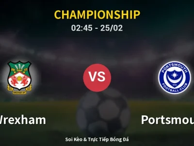Kết Quả: Wrexham 2-1 Portsmouth – Highlight & Bàn Thắng | Championship