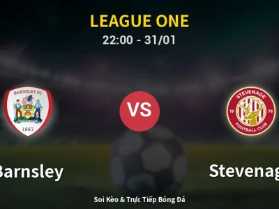 Soi Kèo Barnsley vs Stevenage – 22:00 31/01 | Nhận Định, Dự Đoán Tỷ Số