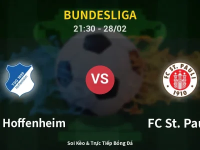 Soi Kèo 1899 Hoffenheim vs FC St. Pauli – 21:30 28/02 | Nhận Định, Dự Đoán Tỷ Số