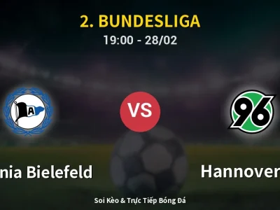 Soi Kèo Arminia Bielefeld vs Hannover 96 – 19:00 28/02 | Nhận Định, Dự Đoán Tỷ Số