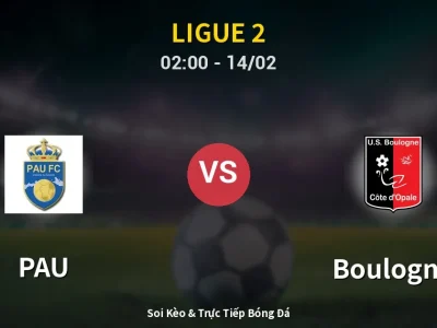 Kết Quả: PAU 1-2 Boulogne – Highlight & Bàn Thắng | Ligue 2
