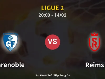 🔴 Trực Tiếp: Grenoble 0-0 Reims – Link Xem Ligue 2 (Full HD)