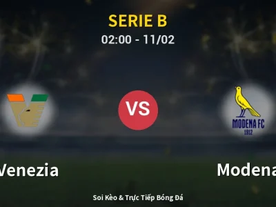 Kết Quả: Venezia 0-2 Modena – Highlight & Bàn Thắng | Serie B