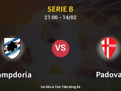 Soi Kèo Sampdoria vs Padova – 21:00 14/02 | Nhận Định, Dự Đoán Tỷ Số