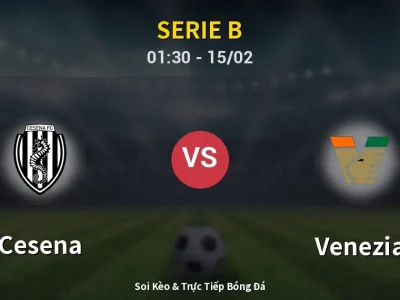 Kết Quả: Cesena 0-4 Venezia – Highlight & Bàn Thắng | Serie B