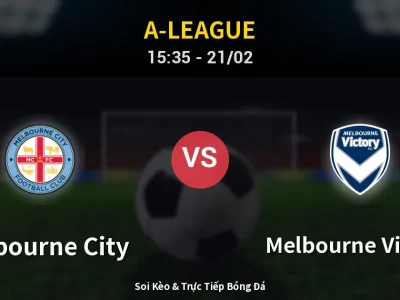 Kết Quả: Melbourne City 1-3 Melbourne Victory – Highlight & Bàn Thắng | A-League