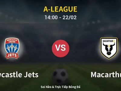 Kết Quả: Newcastle Jets 1-0 Macarthur – Highlight & Bàn Thắng | A-League