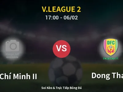 Kết Quả: Hồ Chí Minh II 0-0 Dong Thap – Highlight & Bàn Thắng | V.League 2