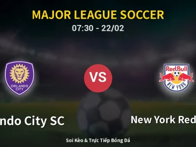 Kết Quả: Orlando City SC 1-2 New York Red Bulls – Highlight & Bàn Thắng | Major League Soccer
