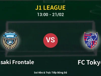 Kết Quả: Kawasaki Frontale 1-2 FC Tokyo – Highlight & Bàn Thắng | J1 League