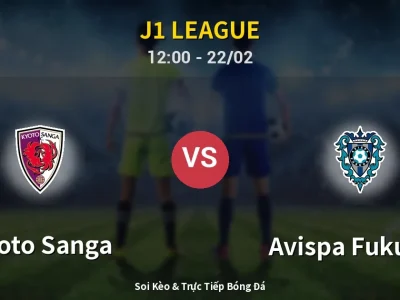 Kết Quả: Kyoto Sanga 2-0 Avispa Fukuoka – Highlight & Bàn Thắng | J1 League