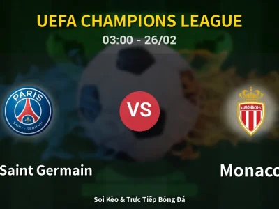 Kết Quả: Paris Saint Germain 2-2 Monaco – Highlight & Bàn Thắng | UEFA Champions League