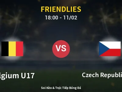 Soi Kèo Belgium U17 vs Czech Republic U17 – 18:00 11/02 | Nhận Định, Dự Đoán Tỷ Số