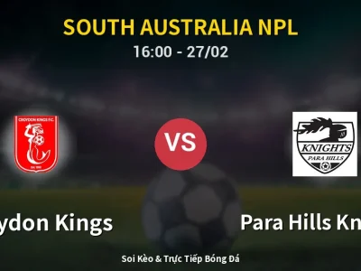 Kết Quả: Croydon Kings 3-2 Para Hills Knights – Highlight & Bàn Thắng | South Australia NPL