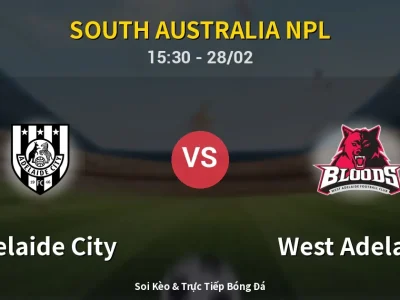 🔴 Trực Tiếp: Adelaide City 1-1 West Adelaide – Link Xem South Australia NPL (Full HD)