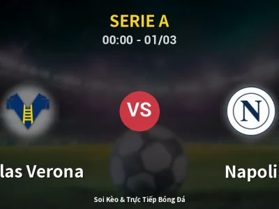 Kết Quả: Hellas Verona 1-2 Napoli – Highlight & Bàn Thắng | Serie A