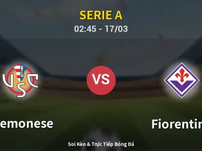 Kết Quả: Cremonese 1-4 Fiorentina – Highlight & Bàn Thắng | Serie A