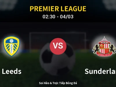 Kết Quả: Leeds 0-1 Sunderland – Highlight & Bàn Thắng | Premier League