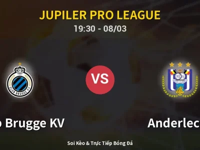 🔴 Trực Tiếp: Club Brugge KV 1-2 Anderlecht – Link Xem Jupiler Pro League (Full HD)