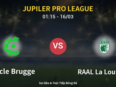 Kết Quả: Cercle Brugge 1-3 RAAL La Louvière – Highlight & Bàn Thắng | Jupiler Pro League