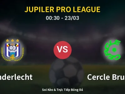Kết Quả: Anderlecht 2-3 Cercle Brugge – Highlight & Bàn Thắng | Jupiler Pro League