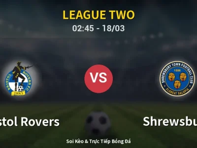Kết Quả: Bristol Rovers 1-0 Shrewsbury – Highlight & Bàn Thắng | League Two