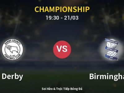 🔴 Trực Tiếp: Derby 1-0 Birmingham – Link Xem Championship (Full HD)