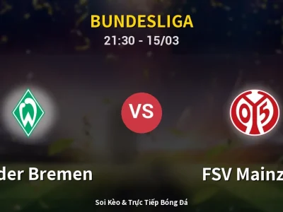 Soi Kèo Werder Bremen vs FSV Mainz 05 – 21:30 15/03 | Nhận Định, Dự Đoán Tỷ Số