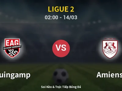 Kết Quả: Guingamp 1-0 Amiens – Highlight & Bàn Thắng | Ligue 2