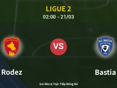 Kết Quả: Rodez 1-1 Bastia – Highlight & Bàn Thắng | Ligue 2