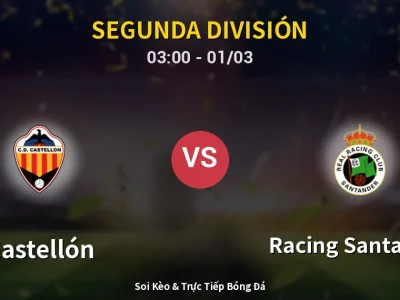 Kết Quả: Castellón 1-3 Racing Santander – Highlight & Bàn Thắng | Segunda División