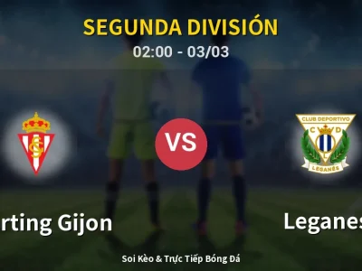 Kết Quả: Sporting Gijon 0-0 Leganes – Highlight & Bàn Thắng | Segunda División