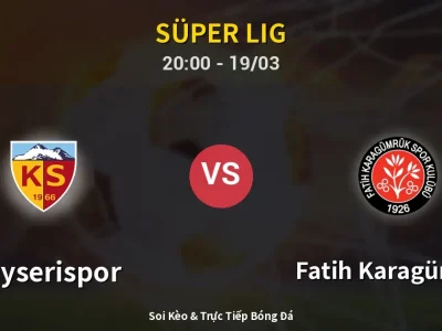 🔴 Trực Tiếp: Kayserispor 0-0 Fatih Karagümrük – Link Xem Süper Lig (Full HD)