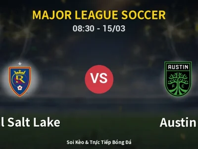 Kết Quả: Real Salt Lake 2-1 Austin – Highlight & Bàn Thắng | Major League Soccer