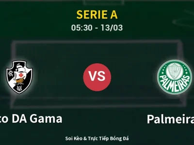 Kết Quả: Vasco DA Gama 2-1 Palmeiras – Highlight & Bàn Thắng | Serie A