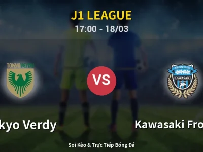 Kết Quả: Tokyo Verdy 0-2 Kawasaki Frontale – Highlight & Bàn Thắng | J1 League