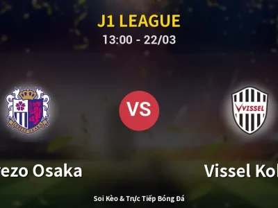 Kết Quả: Cerezo Osaka 1-1 Vissel Kobe – Highlight & Bàn Thắng | J1 League