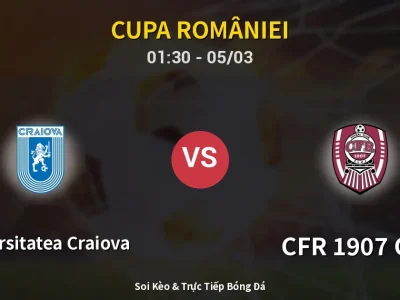 Kết Quả: Universitatea Craiova 3-1 CFR 1907 Cluj – Highlight & Bàn Thắng | Cupa României
