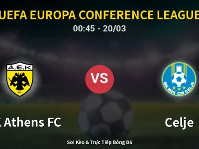 Kết Quả: AEK Athens FC 0-2 Celje – Highlight & Bàn Thắng | UEFA Europa Conference League