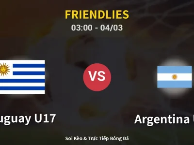 Kết Quả: Uruguay U17 1-2 Argentina U17 – Highlight & Bàn Thắng | Friendlies