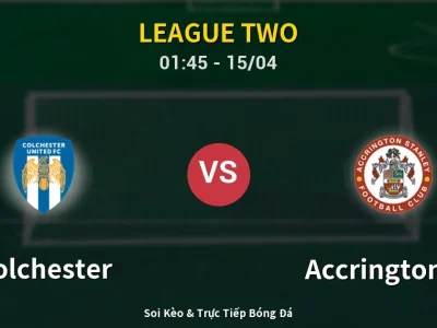 Kết Quả: Colchester 2-1 Accrington ST – Highlight & Bàn Thắng | League Two