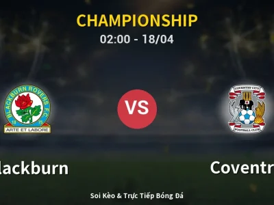 Kết Quả: Blackburn 1-1 Coventry – Highlight & Bàn Thắng | Championship